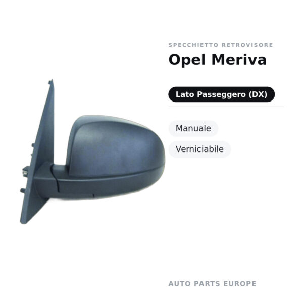 Specchietto Retrovisore Destro Opel Meriva – Manuale, Verniciabile – foto 2