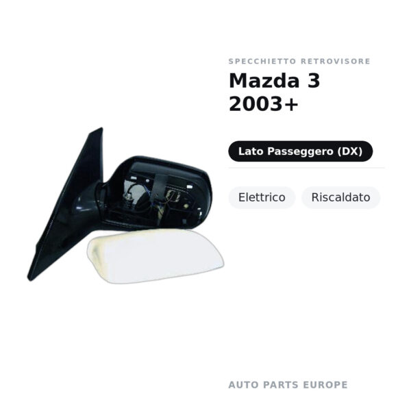 Specchietto Retrovisore Destro Mazda 3 2003+ – Elettrico, Riscaldato – foto 2
