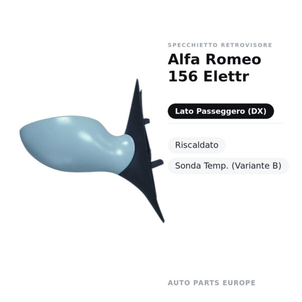 Specchietto Retrovisore Destro Alfa Romeo 156 Elettr – Riscaldato, Sonda Temp. (Variante B) – foto 2