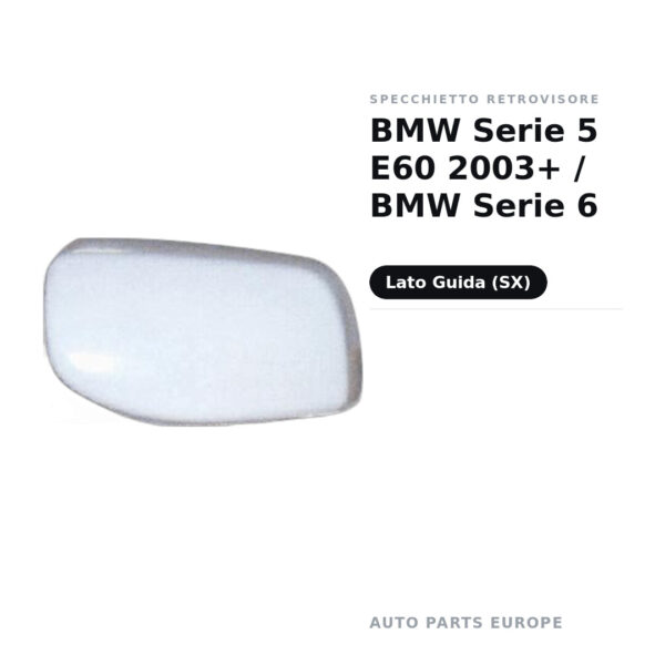 Außenspiegel Links BMW Serie 5 E60 2003+ / BMW Serie 6 – Bild 2
