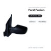 Specchietto Retrovisore Sinistro Ford Fusion – Elettrico, Riscaldato – foto 2