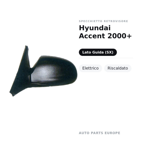 Specchietto Retrovisore Sinistro Hyundai Accent 2000+ – Elettrico, Riscaldato – foto 2