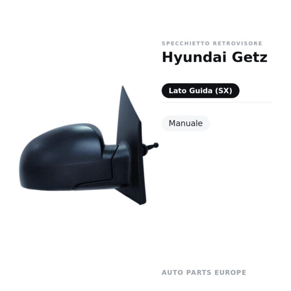 Specchietto Retrovisore Sinistro Hyundai Getz – Manuale – foto 2