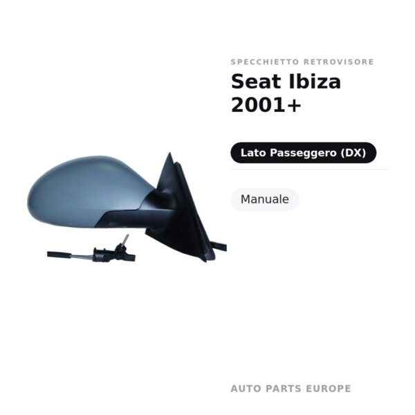 Specchietto Retrovisore Destro Seat Ibiza 2001+ – Manuale – foto 2