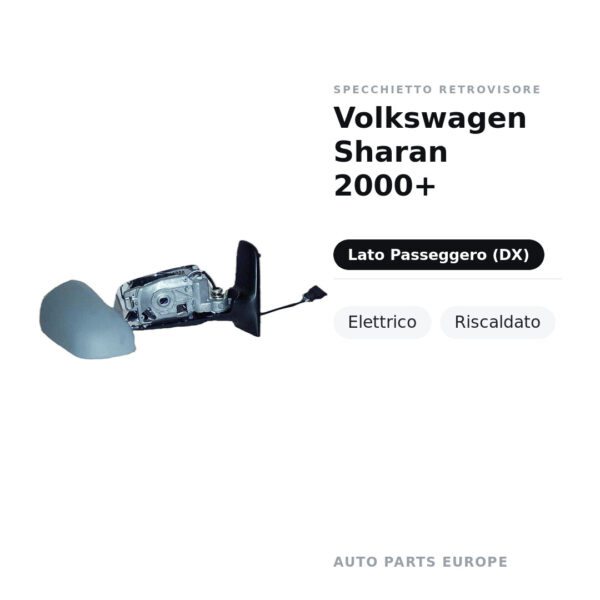 Specchietto Retrovisore Destro Volkswagen Sharan 2000+ – Elettrico, Riscaldato – foto 2