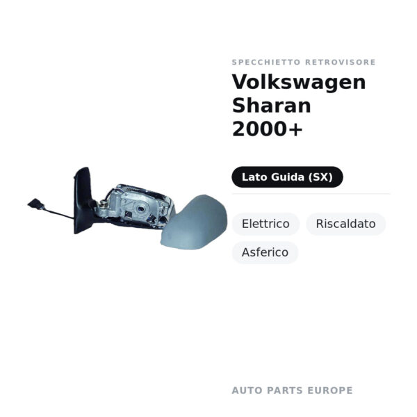 Specchietto Retrovisore Sinistro Volkswagen Sharan 2000+ – Elettrico, Riscaldato, Asferico – foto 2
