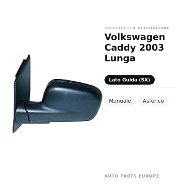 Specchietto Retrovisore Sinistro Volkswagen Caddy 2003 Lunga – Manuale, Asferico – foto 2