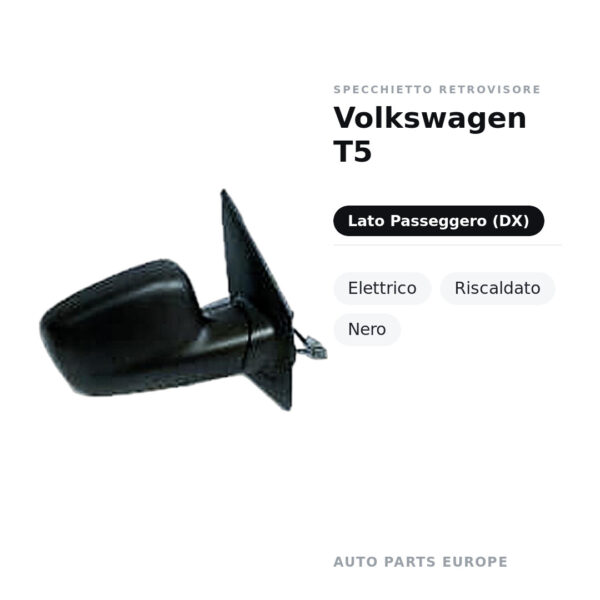 Specchietto Retrovisore Destro Volkswagen T5 – Elettrico, Riscaldato, Nero – foto 2