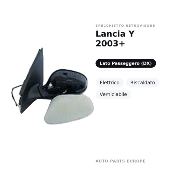 Specchietto Retrovisore Destro Lancia Y 2003+ – Elettrico, Riscaldato, Verniciabile – foto 2