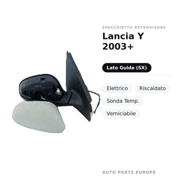 Specchietto Retrovisore Sinistro Lancia Y 2003+ – Elettrico, Riscaldato, Sonda Temp., Verniciabile – foto 2
