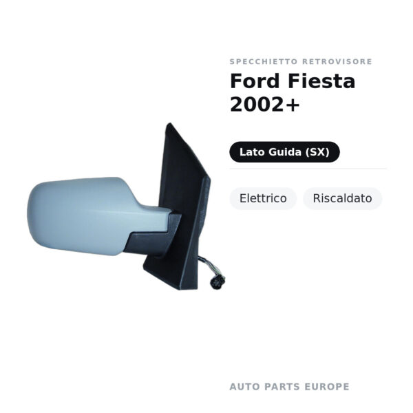 Specchietto Retrovisore Sinistro Ford Fiesta 2002+ – Elettrico, Riscaldato – foto 2