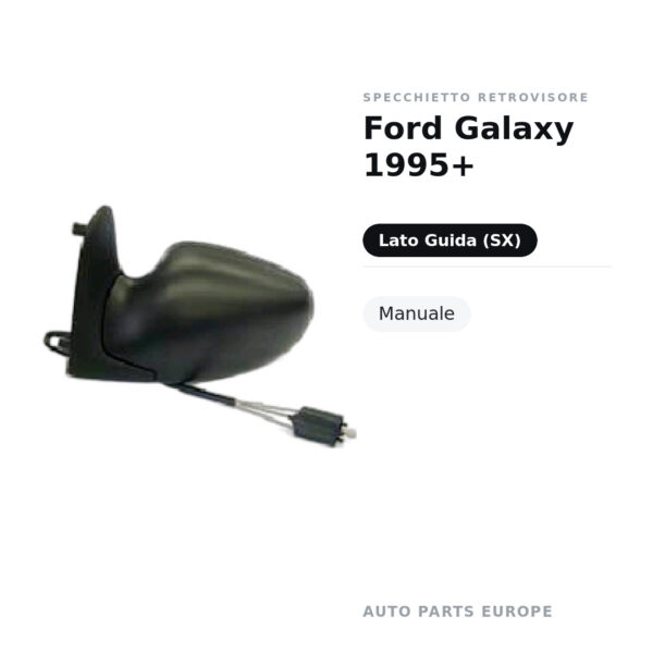 Specchietto Retrovisore Sinistro Ford Galaxy 1995+ – Manuale – foto 2