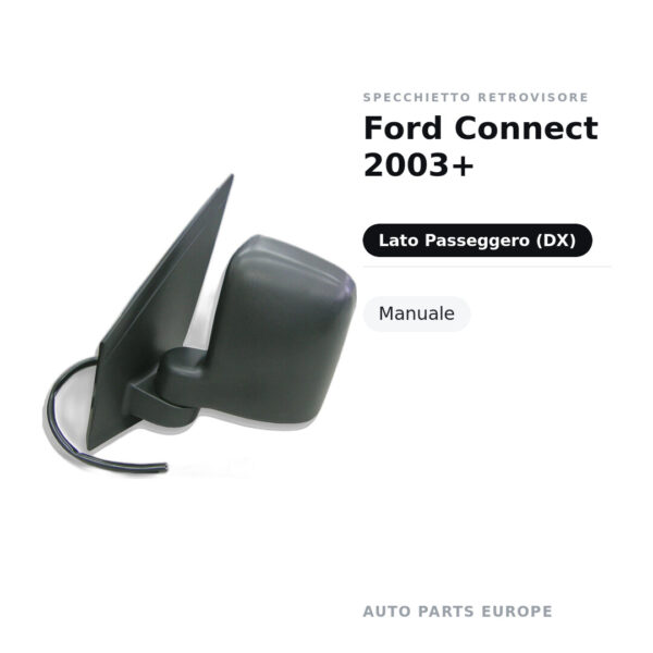 Specchietto Retrovisore Destro Ford Connect 2003+ – Manuale – foto 2