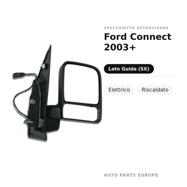 Specchietto Retrovisore Sinistro Ford Connect 2003+ – Elettrico, Riscaldato – foto 2
