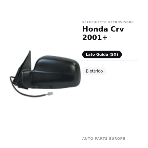 Specchietto Retrovisore Sinistro Honda Crv 2001+ – Elettrico – foto 2