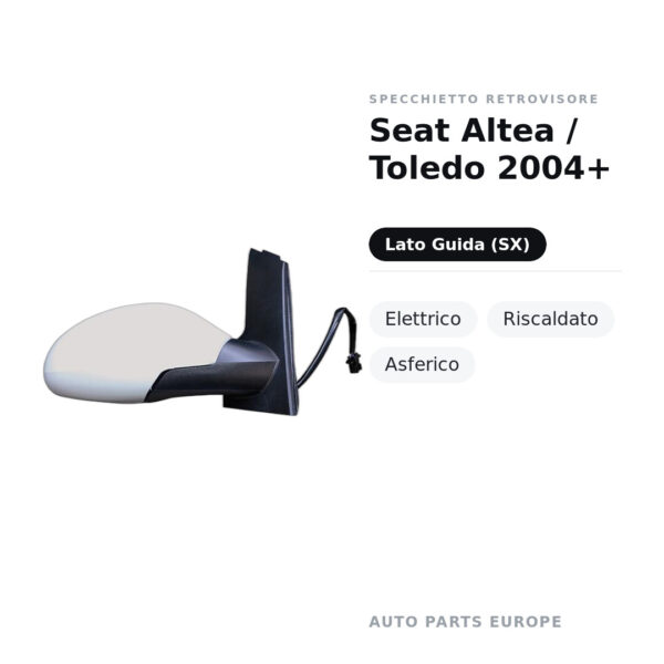 Specchietto Retrovisore Sinistro Seat Altea / Toledo 2004+ – Elettrico, Riscaldato, Asferico – foto 2