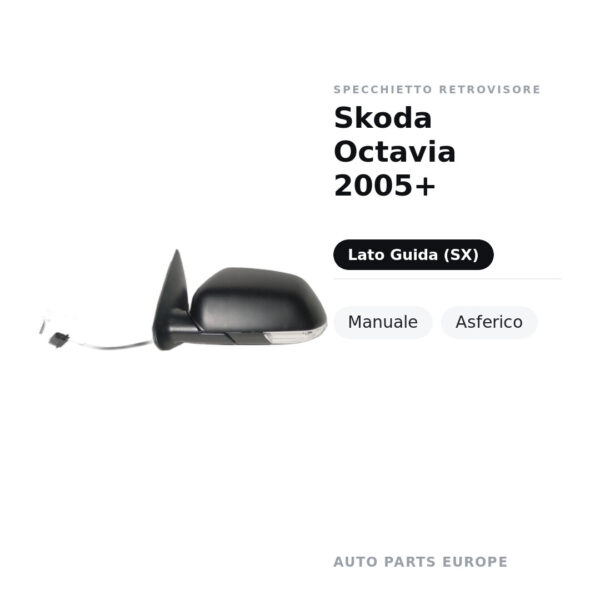 Specchietto Retrovisore Sinistro Skoda Octavia 2005+ – Manuale, Asferico – foto 2