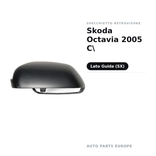Calotta Specchietto Retrovisore Sinistro Skoda Octavia 2005 C – Verniciabile – foto 2