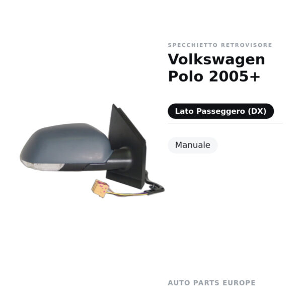 Specchietto Retrovisore Destro Volkswagen Polo 2005+ – Manuale – foto 2