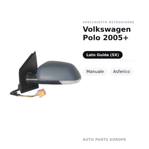 Specchietto Retrovisore Sinistro Volkswagen Polo 2005+ – Manuale, Asferico – foto 2