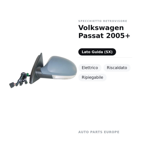 Specchietto Retrovisore Sinistro Volkswagen Passat 2005+ – Elettrico, Riscaldato, Ripiegabile – foto 2