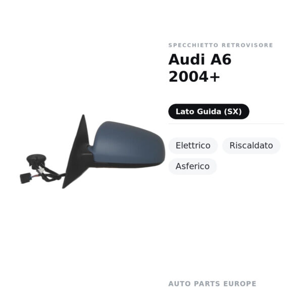 Specchietto Retrovisore Sinistro Audi A6 2004+ – Elettrico, Riscaldato, Asferico – foto 2