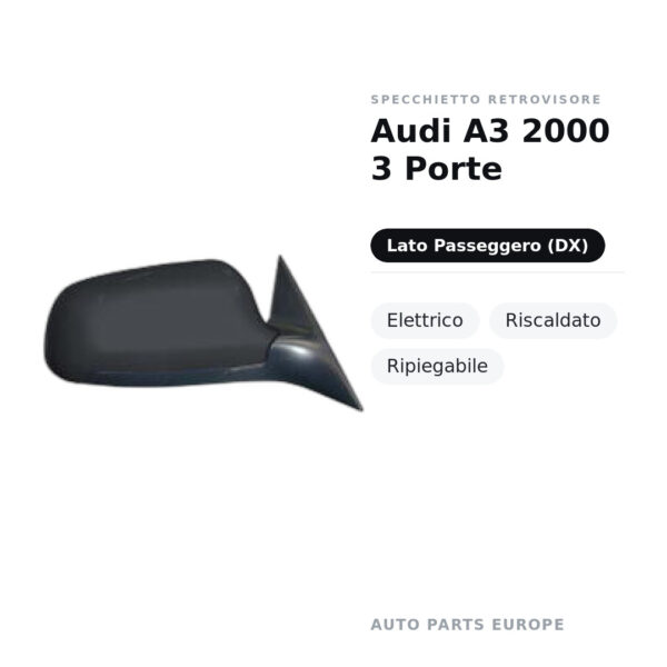 Specchietto Retrovisore Destro Audi A3 2000 3 Porte – Elettrico, Riscaldato, Ripiegabile – foto 3