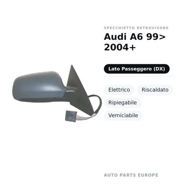 Specchietto Retrovisore Destro Audi A6 99> 2004+ – Elettrico, Riscaldato, Ripiegabile, Verniciabile – foto 2