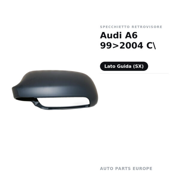 Calotta Specchietto Retrovisore Sinistro Audi A6 99>2004 C – Verniciabile – foto 2