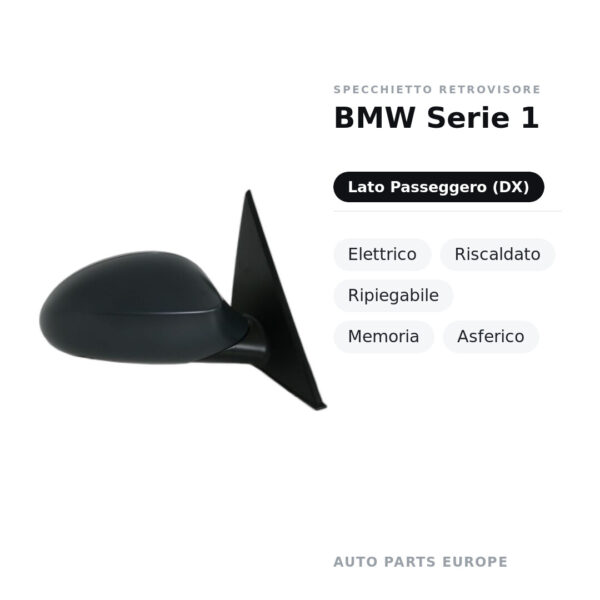 Specchietto Retrovisore Destro BMW Serie 1 – Elettrico, Riscaldato, Ripiegabile, Memoria, Asferico – foto 2