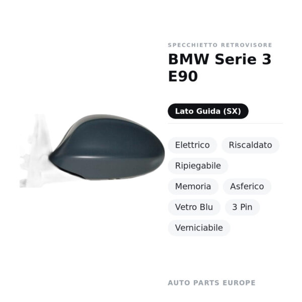 Specchietto Retrovisore Sinistro BMW Serie 3 E90 – Elettrico, Riscaldato, Ripiegabile, Memoria, Asferico, Vetro Blu, 3 Pin