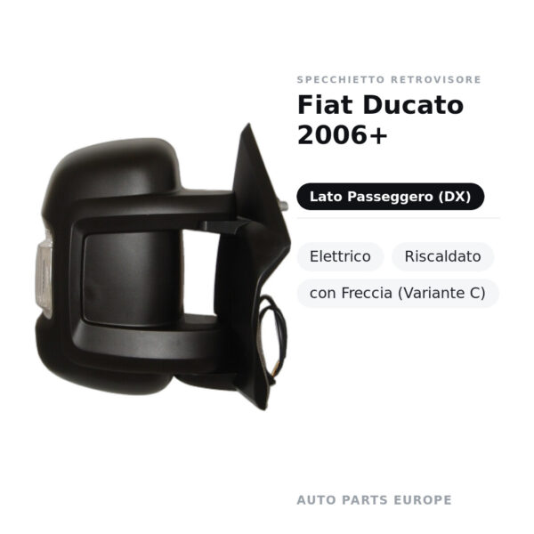Specchietto Retrovisore Destro Fiat Ducato 2006+ – Elettrico, Riscaldato, con Freccia (Variante C) – foto 2