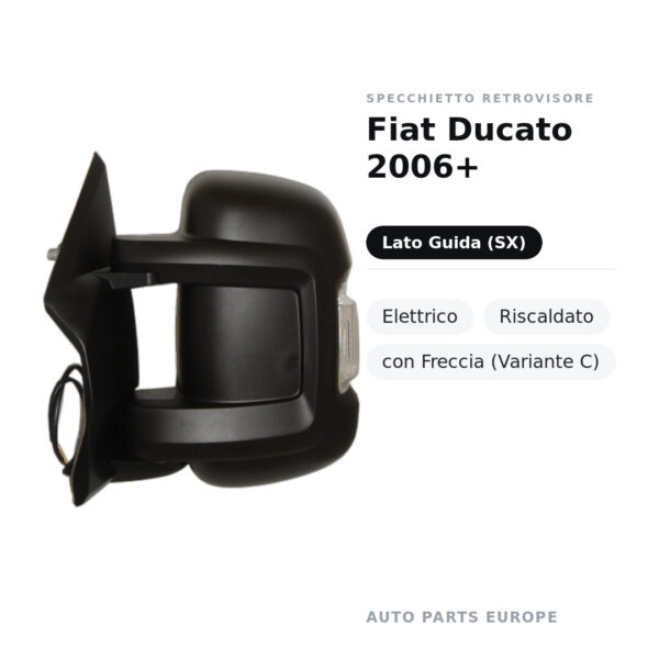 Specchietto Retrovisore Sinistro Fiat Ducato 2006+ – Elettrico, Riscaldato, con Freccia (Variante C) – foto 2