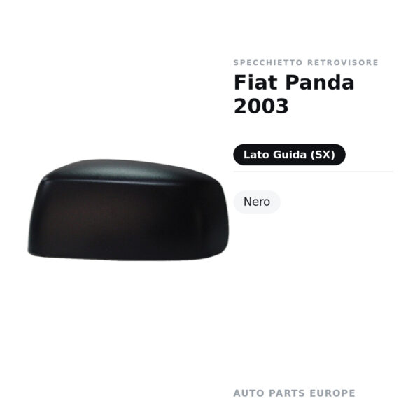 Calotta Specchietto Retrovisore Sinistro Fiat Panda 2003 – Nera – foto 2