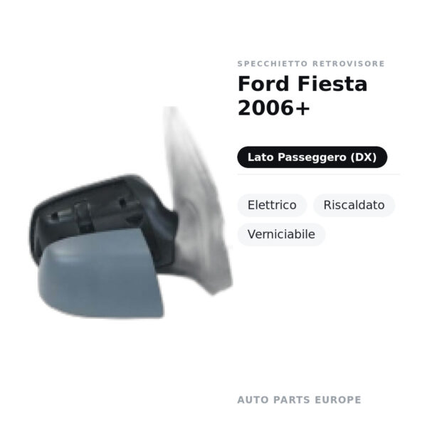 Außenspiegel Rechts Ford Fiesta 2006+ – Elektrisch, Beheizt, Lackierbar – Bild 2