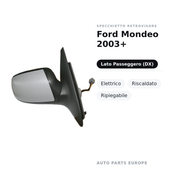 Außenspiegel Rechts Ford Mondeo 2003+ – Elektrisch, Beheizt, Klappbar – Bild 2