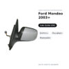 Specchietto Retrovisore Sinistro Ford Mondeo 2003+ – Elettrico, Riscaldato, Ripiegabile – foto 2