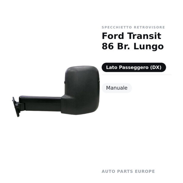 Specchietto Retrovisore Destro Ford Transit 86 Br. Lungo – Manuale – foto 2