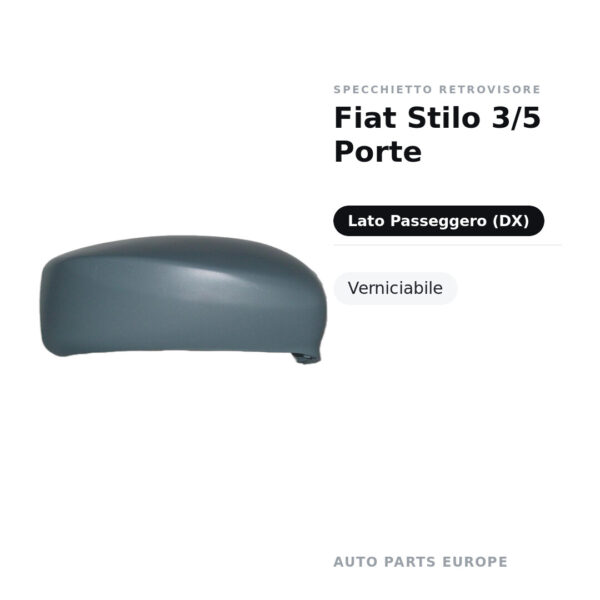 Calotta Specchietto Retrovisore Destro Fiat Stilo 3/5 Porte – Verniciabile – foto 2