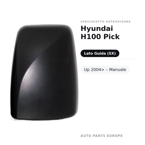 Specchietto Retrovisore Sinistro Hyundai H100 Pick-Up 2004> – Manuale – foto 2