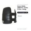 Specchietto Retrovisore Destro Iveco Daily 2006 – Braccio Corto, con Freccia Integrata, Manuale – foto 2