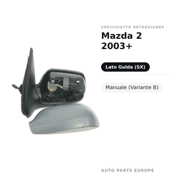 Specchietto Retrovisore Sinistro Mazda 2 2003+ – Manuale (Variante B) – foto 2