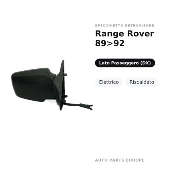 Specchietto Retrovisore Destro Range Rover 89>92 – Elettrico, Riscaldato – foto 2
