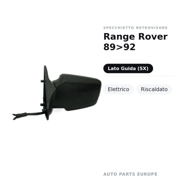 Specchietto Retrovisore Sinistro Range Rover 89>92 – Elettrico, Riscaldato – foto 2