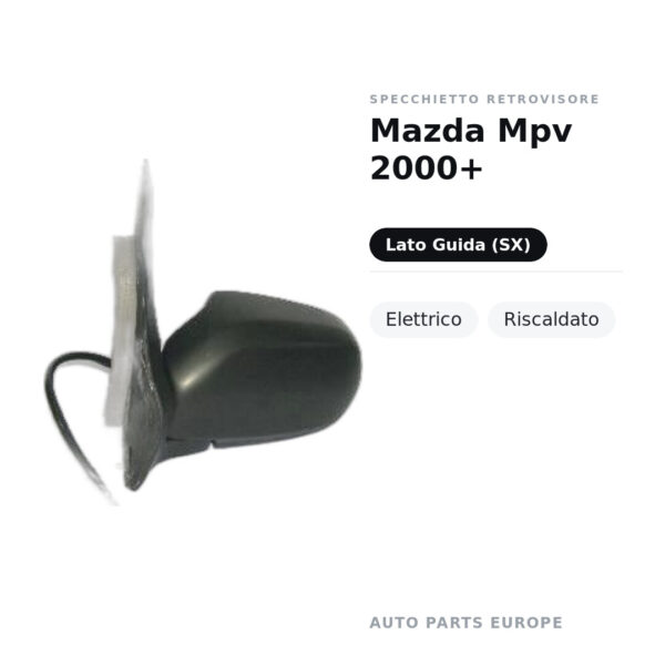 Specchietto Retrovisore Sinistro Mazda Mpv 2000+ – Elettrico, Riscaldato – foto 2