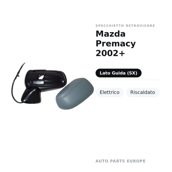 Specchietto Retrovisore Sinistro Mazda Premacy 2002+ – Elettrico, Riscaldato – foto 2