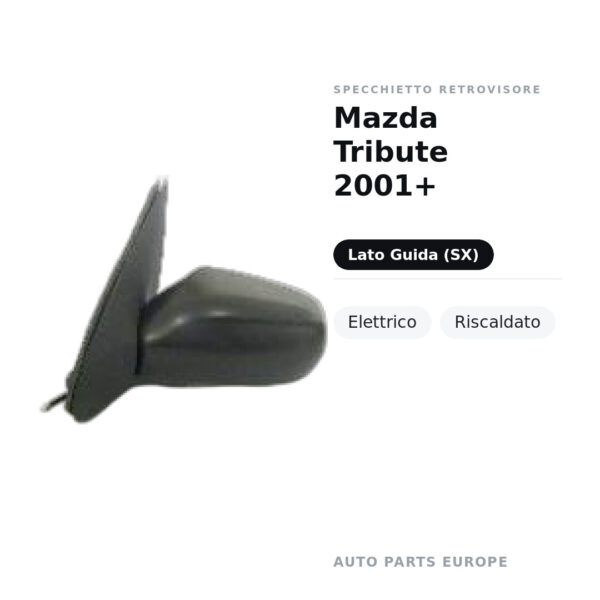 Außenspiegel Links Mazda Tribute 2001+ – Elektrisch, Beheizt – Bild 2