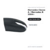Calotta Specchietto Retrovisore Sinistro Mercedes Classe A / Mercedes B 2004+ – Verniciabile, versione senza fanalino – foto
