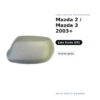 Calotta Specchietto Retrovisore Sinistro Mazda 2 / Mazda 3 2003+ – Verniciabile – foto 2