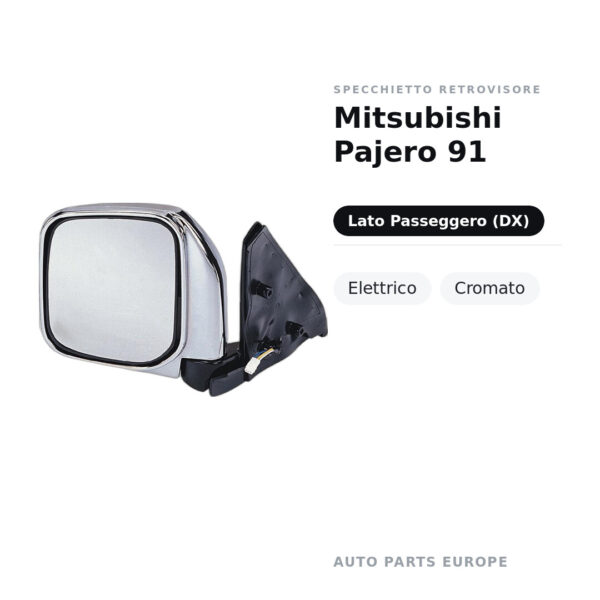 Specchietto Retrovisore Destro Mitsubishi Pajero 91 – Elettrico, Cromato – foto 2